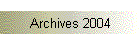 Archives 2004